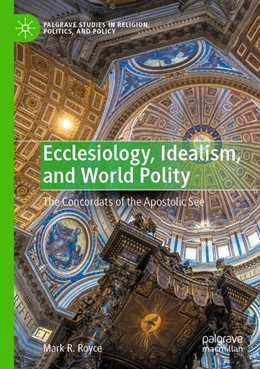 Abbildung von Royce | Ecclesiology, Idealism, and World Polity | 1. Auflage | 2025 | beck-shop.de