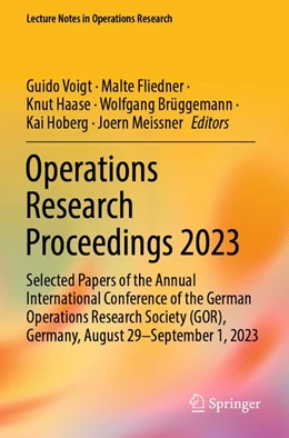Abbildung von Voigt / Fliedner | Operations Research Proceedings 2023 | 1. Auflage | 2026 | beck-shop.de