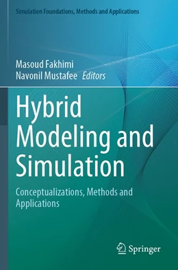 Abbildung von Fakhimi / Mustafee | Hybrid Modeling and Simulation | 1. Auflage | 2025 | beck-shop.de