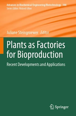 Abbildung von Steingroewer | Plants as Factories for Bioproduction | 1. Auflage | 2025 | beck-shop.de