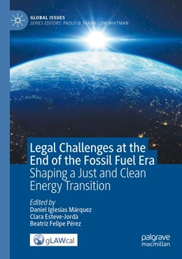 Abbildung von Iglesias Márquez / Esteve-Jordà | Legal Challenges at the End of the Fossil Fuel Era | 1. Auflage | 2025 | beck-shop.de
