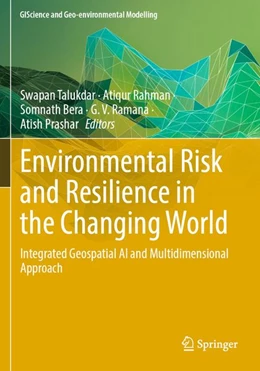 Abbildung von Talukdar / Rahman | Environmental Risk and Resilience in the Changing World | 1. Auflage | 2025 | beck-shop.de