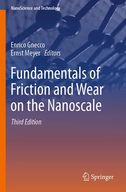 Abbildung von Gnecco / Meyer | Fundamentals of Friction and Wear on the Nanoscale | 3. Auflage | 2025 | beck-shop.de