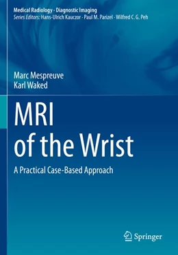 Abbildung von Mespreuve / Waked | MRI of the Wrist | 1. Auflage | 2025 | beck-shop.de