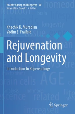 Abbildung von Muradian / Fraifeld | Rejuvenation and Longevity | 1. Auflage | 2025 | beck-shop.de