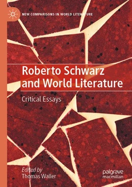 Abbildung von Waller | Roberto Schwarz and World Literature | 1. Auflage | 2025 | beck-shop.de