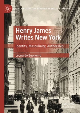 Abbildung von Buonomo | Henry James Writes New York | 1. Auflage | 2025 | beck-shop.de