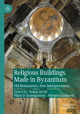 Abbildung von Jevtic / Kontogiannis | Religious Buildings Made in Byzantium | 1. Auflage | 2026 | beck-shop.de