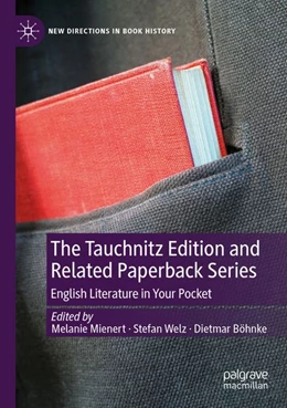 Abbildung von Mienert / Welz | The Tauchnitz Edition and Related Paperback Series | 1. Auflage | 2025 | beck-shop.de