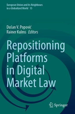 Abbildung von Popovic / Kulms | Repositioning Platforms in Digital Market Law | 1. Auflage | 2025 | beck-shop.de