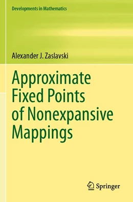 Abbildung von Zaslavski | Approximate Fixed Points of Nonexpansive Mappings | 1. Auflage | 2025 | beck-shop.de