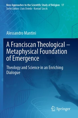 Abbildung von Mantini | A Franciscan Theological-Metaphysical Foundation of Emergence | 1. Auflage | 2025 | beck-shop.de