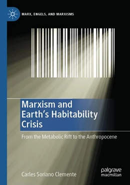 Abbildung von Soriano Clemente | Marxism and Earth's Habitability Crisis | 1. Auflage | 2025 | beck-shop.de