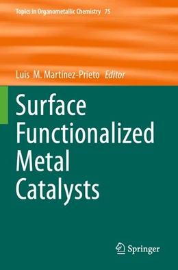 Abbildung von Martínez-Prieto | Surface Functionalized Metal Catalysts | 1. Auflage | 2025 | beck-shop.de
