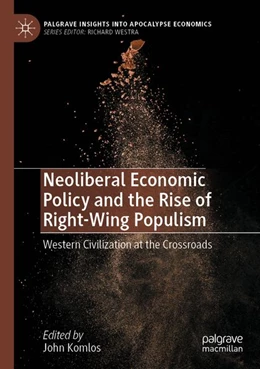 Abbildung von Komlos | Neoliberal Economic Policy and the Rise of Right-Wing Populism | 1. Auflage | 2025 | beck-shop.de