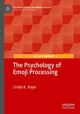 Abbildung von Kaye | The Psychology of Emoji Processing | 1. Auflage | 2025 | beck-shop.de