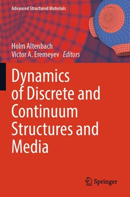 Abbildung von Altenbach / Eremeyev | Dynamics of Discrete and Continuum Structures and Media | 1. Auflage | 2026 | beck-shop.de