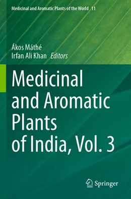 Abbildung von Máthé / Khan | Medicinal and Aromatic Plants of India, Vol. 3 | 1. Auflage | 2025 | beck-shop.de