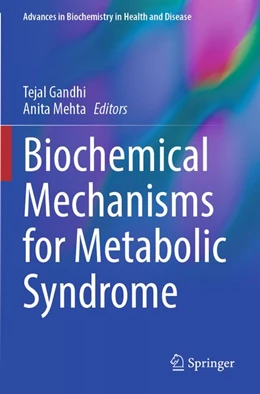 Abbildung von Gandhi / Mehta | Biochemical Mechanisms for Metabolic Syndrome | 1. Auflage | 2025 | beck-shop.de