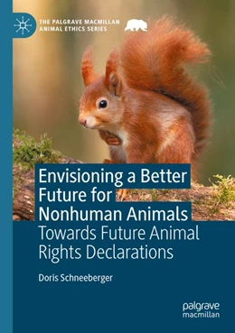 Abbildung von Schneeberger | Envisioning a Better Future for Nonhuman Animals | 1. Auflage | 2025 | beck-shop.de