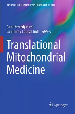 Abbildung von Gvozdjáková / López Lluch | Translational Mitochondrial Medicine | 1. Auflage | 2025 | beck-shop.de