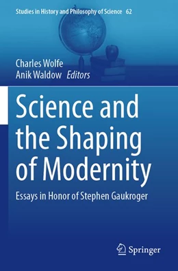 Abbildung von Wolfe / Waldow | Science and the Shaping of Modernity | 1. Auflage | 2025 | beck-shop.de