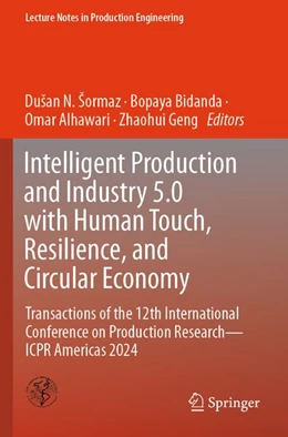 Abbildung von Šormaz / Bidanda | Intelligent Production and Industry 5.0 with Human Touch, Resilience, and Circular Economy | 1. Auflage | 2026 | beck-shop.de