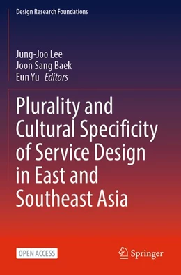 Abbildung von Lee / Baek | Plurality and Cultural Specificity of Service Design in East and Southeast Asia | 1. Auflage | 2026 | beck-shop.de