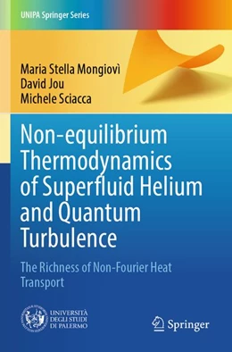 Abbildung von Mongiovì / Jou | Non-equilibrium Thermodynamics of Superfluid Helium and Quantum Turbulence | 1. Auflage | 2026 | beck-shop.de