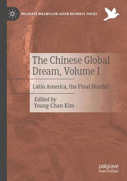 Abbildung von Kim | The Chinese Global Dream, Volume I | 1. Auflage | 2026 | beck-shop.de