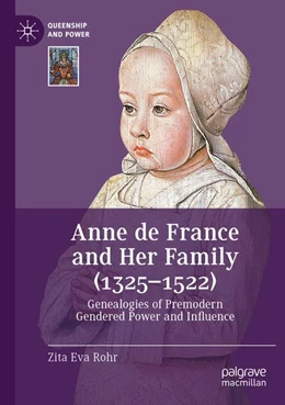 Abbildung von Rohr | Anne de France and Her Family (1325–1522) | 1. Auflage | 2026 | beck-shop.de