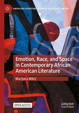 Abbildung von Mikic | Emotion, Race, and Space in Contemporary African American Literature | 1. Auflage | 2026 | beck-shop.de