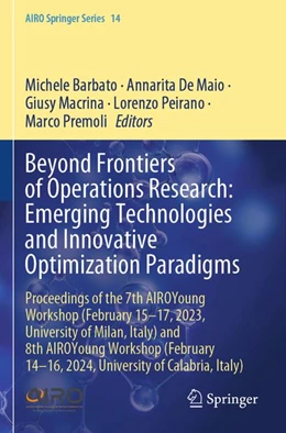 Abbildung von Barbato / De Maio | Beyond Frontiers of Operations Research: Emerging Technologies and Innovative Optimization Paradigms | 1. Auflage | 2026 | beck-shop.de