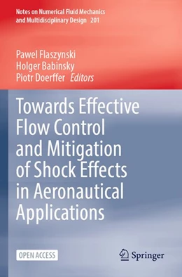 Abbildung von Flaszynski / Babinsky | Towards Effective Flow Control and Mitigation of Shock Effects in Aeronautical Applications | 1. Auflage | 2026 | beck-shop.de