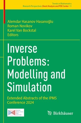Abbildung von Hasanov Hasanoglu / Novikov | Inverse Problems: Modelling and Simulation | 1. Auflage | 2026 | beck-shop.de