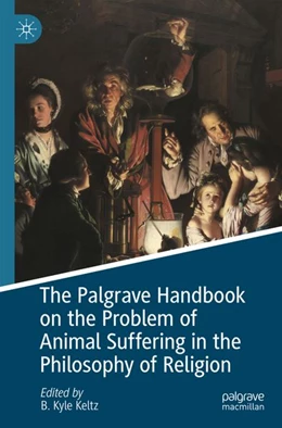 Abbildung von Keltz | The Palgrave Handbook on the Problem of Animal Suffering in the Philosophy of Religion | 1. Auflage | 2026 | beck-shop.de