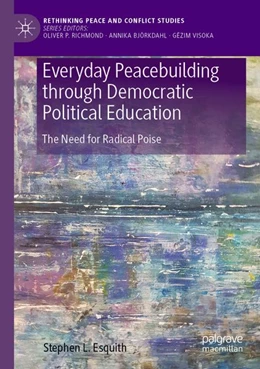 Abbildung von Esquith | Everyday Peacebuilding through Democratic Political Education | 1. Auflage | 2026 | beck-shop.de