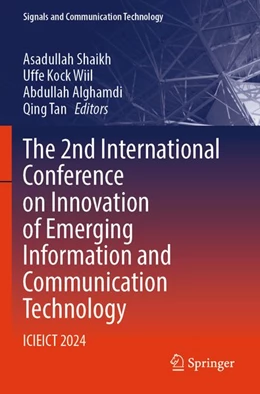 Abbildung von Shaikh / Wiil | The 2nd International Conference on Innovation of Emerging Information and Communication Technology | 1. Auflage | 2026 | beck-shop.de