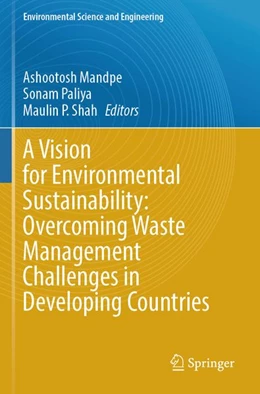 Abbildung von Mandpe / Paliya | A Vision for Environmental Sustainability: Overcoming Waste Management Challenges in Developing Countries | 1. Auflage | 2026 | beck-shop.de
