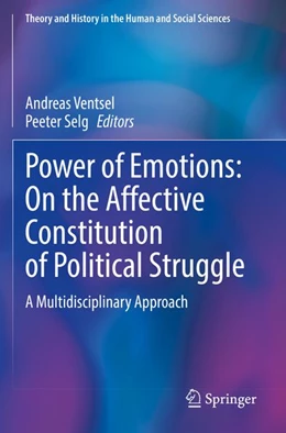 Abbildung von Ventsel / Selg | Power of Emotions: On the Affective Constitution of Political Struggle | 1. Auflage | 2026 | beck-shop.de