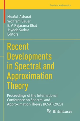Abbildung von Asharaf / Bauer | Recent Developments in Spectral and Approximation Theory | 1. Auflage | 2026 | beck-shop.de