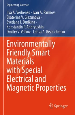Abbildung von Verbenko / Parinov | Environmentally Friendly Smart Materials with Special Electrical and Magnetic Properties | 1. Auflage | 2026 | beck-shop.de