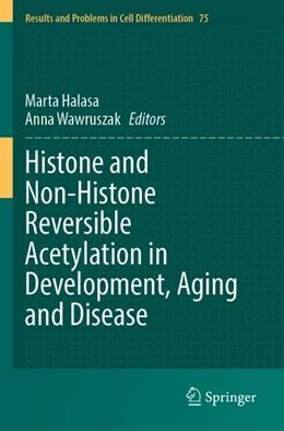 Abbildung von Halasa / Wawruszak | Histone and Non-Histone Reversible Acetylation in Development, Aging and Disease | 1. Auflage | 2026 | beck-shop.de