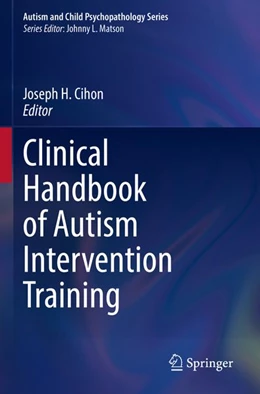 Abbildung von Cihon | Clinical Handbook of Autism Intervention Training | 1. Auflage | 2026 | beck-shop.de