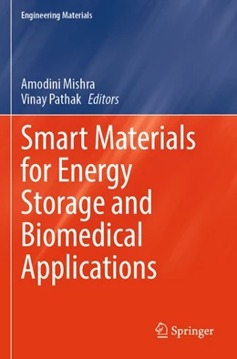 Abbildung von Mishra / Pathak | Smart Materials for Energy Storage and Biomedical Applications | 1. Auflage | 2026 | beck-shop.de
