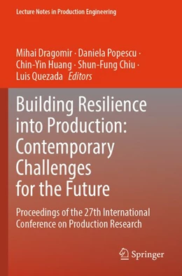 Abbildung von Dragomir / Popescu | Building Resilience into Production: Contemporary Challenges for the Future | 1. Auflage | 2026 | beck-shop.de