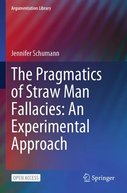 Abbildung von Schumann | The Pragmatics of Straw Man Fallacies: An Experimental Approach | 1. Auflage | 2026 | beck-shop.de