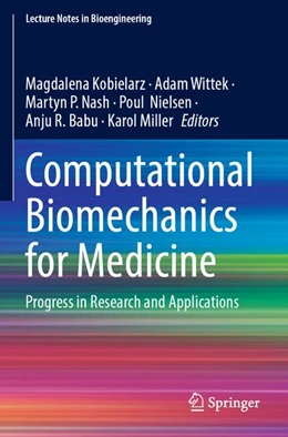 Abbildung von Kobielarz / Wittek | Computational Biomechanics for Medicine | 1. Auflage | 2026 | beck-shop.de