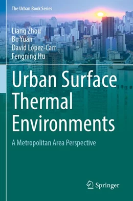 Abbildung von Zhou / Yuan | Urban Surface Thermal Environments | 1. Auflage | 2026 | beck-shop.de