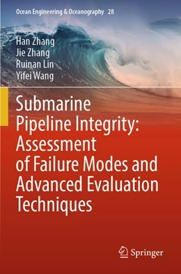 Abbildung von Zhang / Lin | Submarine Pipeline Integrity: Assessment of Failure Modes and Advanced Evaluation Techniques | 1. Auflage | 2026 | beck-shop.de